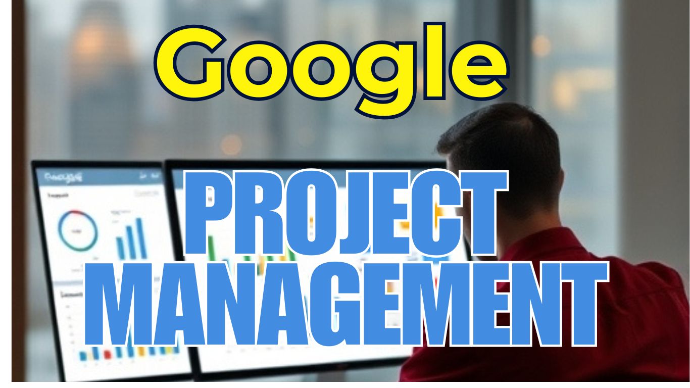 Navigating a New Career Path: My Journey Through Google’s Project Management Certificate